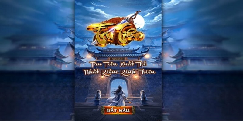 Nổ hũ Tru Tiên 